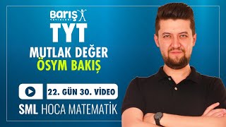 Mutlak Değer  ÖSYM BAKIŞ  TYT Matematik Kampı 22 Gün 30 Video  Barış Yayınları [upl. by Routh]