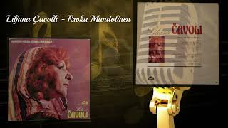 Liljana Qavolli  RROKA MANDOLINEN [upl. by Haduj598]