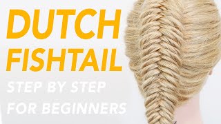 How To Dutch Fishtail Braid Step By Step For Beginners Single Braid CC  EverydayHairInspiration [upl. by Dirgis]