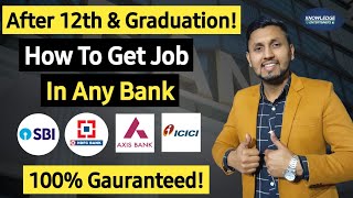 How To Get Job In Bank After 12thGraduation  JOB IN PRIVATE BANK  How To Apply For Job In Bank [upl. by Gordon]