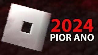 2024 É O PIOR ANO DO ROBLOX [upl. by Lekzehcey]