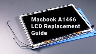 Fix MacBook A1466 Screen Flickering By Screen Replacement  MacBook Repair Lesson [upl. by Nihi]