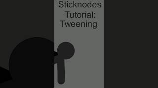 Sticknodes Tweening Tutorial animation [upl. by Htepsle]