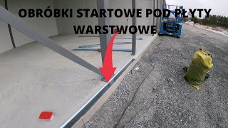 Obróbki startowe pod płyty warstwowe🙌👈 [upl. by Kate]