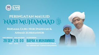 PART 2  Peringatan Maulid Nabi Muhammad SAW  Bersama Gr Nor Ipansyah amp Ahmad Zuhdiannor [upl. by Ryon]