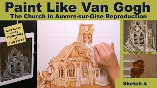 Paint Like Van Gogh The Church in AuverssurOise Sketch Episode 4 [upl. by Sedda203]