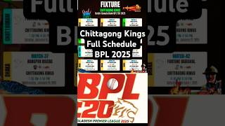 Chittagong Kings Full Fixtures BPL 2025 ChittagongKings BCB Cricket BPL [upl. by Deroo]