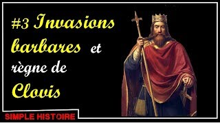 3 Invasions barbares et règne de Clovis [upl. by Ahsratal379]