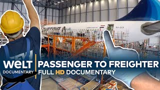 AIRCRAFT CONVERSION XXL  A cargo plane is born  Full Documentary [upl. by Publus844]