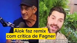 Alok faz remix com crítica de Fagner [upl. by Surbeck]