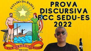 PROVA DISCURSIVA FCC SEDUES 2022 [upl. by Edahsalof139]