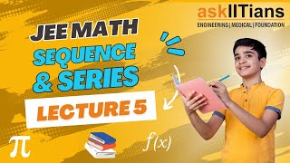 Geometric Progression  Lecture 5  Sequence and Series  Math  Grade 11  JEE [upl. by Madelin]