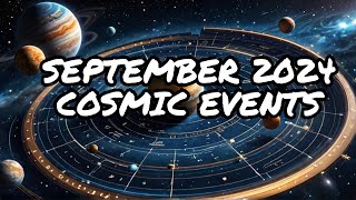 September 2024 Calendar of Cosmic Events [upl. by Orth494]