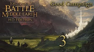 LOTR BFME HD Edition  Good Campaign  Part 3 [upl. by Ynahpets]