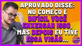 Todo Concurseiro Que Enxergar Dessa Forma Dará um Passo Grande à Aprovação [upl. by Aynos]