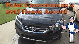 Paint Correction on a 2015 Black Honda Accord [upl. by Blank855]