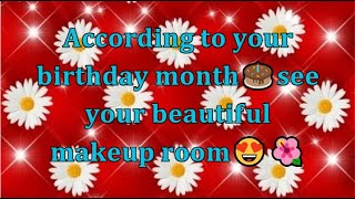 Discover Your Beautiful Makeup Room 💖✨ Based on Your Birthday Month 🎂😍 BirthdayStyle shortsviral [upl. by Leirej]