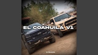 El Coahuila V 1 [upl. by Marsden]