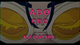 Ado  Odo • KARAOKE [upl. by Eeniffar]