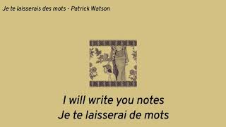 Je te lasserai des mots  Patrick Watson EnglishFrench Lyrics [upl. by Assital]