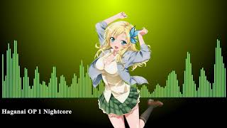 Haganai OP 1 Nightcore [upl. by Luanni]