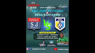 AO VIVO COPA NORTE SÃO JOSÉ X REAL SANTARÉM DIRETO CAMPO DA ESTRADA NOVA 1707 [upl. by Nylhsa]