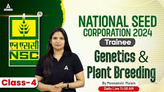 National Seed Corporation Trainee 2024  Genetics amp Plant Breeding 4  By Meenakshi Mam [upl. by Toland]