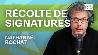 La chronique de Nathanaël Rochat  récolte de signatures  RTS [upl. by Tirza572]