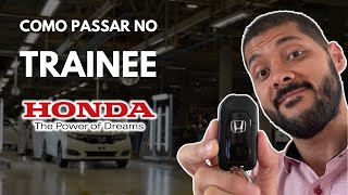 Como ser aprovado no TRAINEE HONDA 2024 [upl. by Argile470]