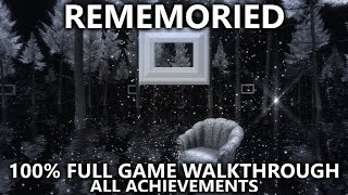 Rememoried  100 Full Game Walkthrough  All Achievements in Under 30 Minutes [upl. by Tabor744]