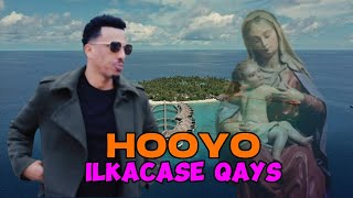 ILKACASE QAYS 2024  HOOYO  HEES CUSUB [upl. by Firooc]