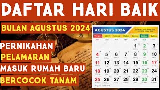 DAFTAR HARI BAIK BULAN AGUSTUS 2024  LENGKAP AKURAT [upl. by Tesil126]