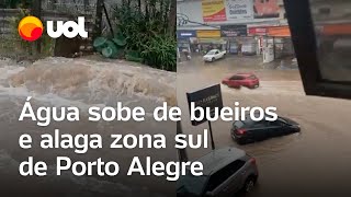 Porto Alegre Com chuvas água sobe de bueiros e afeta zona sul da cidade [upl. by Conan]