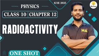 RADIOACTIVITY CLASS 10 ICSE  ONE SHOT  class10icse [upl. by Walton]