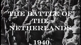 The Battle of the Netherlands May 1940 [upl. by Solhcin]