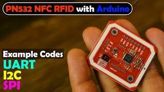 PN532 RFID NFC Module with Arduino How to use HSU UART SPI amp I2C [upl. by Azil258]