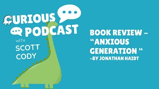 Book Review  Anxious Generation by Jonathan Haidt [upl. by Nicola]