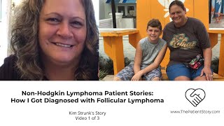 NonHodgkin Lymphoma Patient Stories How I Got Diagnosed with Follicular Lymphoma Video 13 [upl. by Peisch]