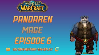 World of Warcraft Playthrough Horde Pandaren Mage Ep 6 [upl. by Eibbil]