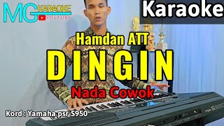 DINGIN KARAOKE NADA COWOK  HAMDAN ATT [upl. by Garibald]