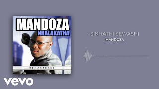 Mandoza  Sikhathi Sewashi Dub Mix  Remastered 2023  Visualizer [upl. by Lachance]