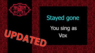 Stayed Gone  Karaoke You sing Vox  Updated [upl. by Aubrie]