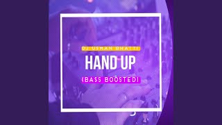 Hand Up Bass Boosted [upl. by Kirsten949]