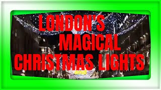 Exploring London’s Magical Christmas Lights [upl. by Alesram]