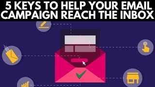 5 keys to help your email campaign reach the inbox [upl. by Aicilram]