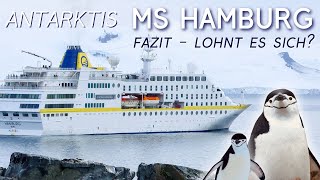 MS HAMBURG  ANTARKTIS EXPEDITION I Lohnt es sich FAZIT zur Reise [upl. by Acinot]