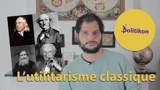 quotCalculer le bonheurquot  Lutilitarisme classique  Politikon 13 [upl. by Haleak]