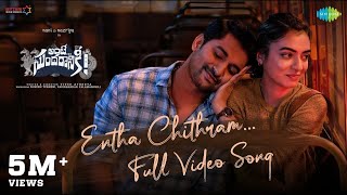 Entha Chithram  Video Song  Ante Sundaraniki  Nani  Nazriya Fahadh  Vivek Athreya  Vivek Sagar [upl. by Lothair]