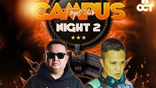 T4RGET CLUB CAMPUS NIGHT PART 2 WITH POWER UP MOBILE AND BATANG90S CAMPUS TV [upl. by Besse]