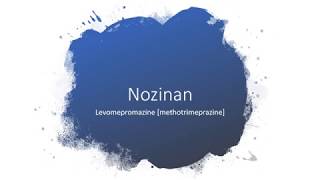 Nozinan  Levomepromazine methotrimeprazine [upl. by Centeno]